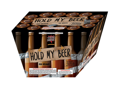 HOLD MY BEER